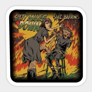 She Burns Sticker